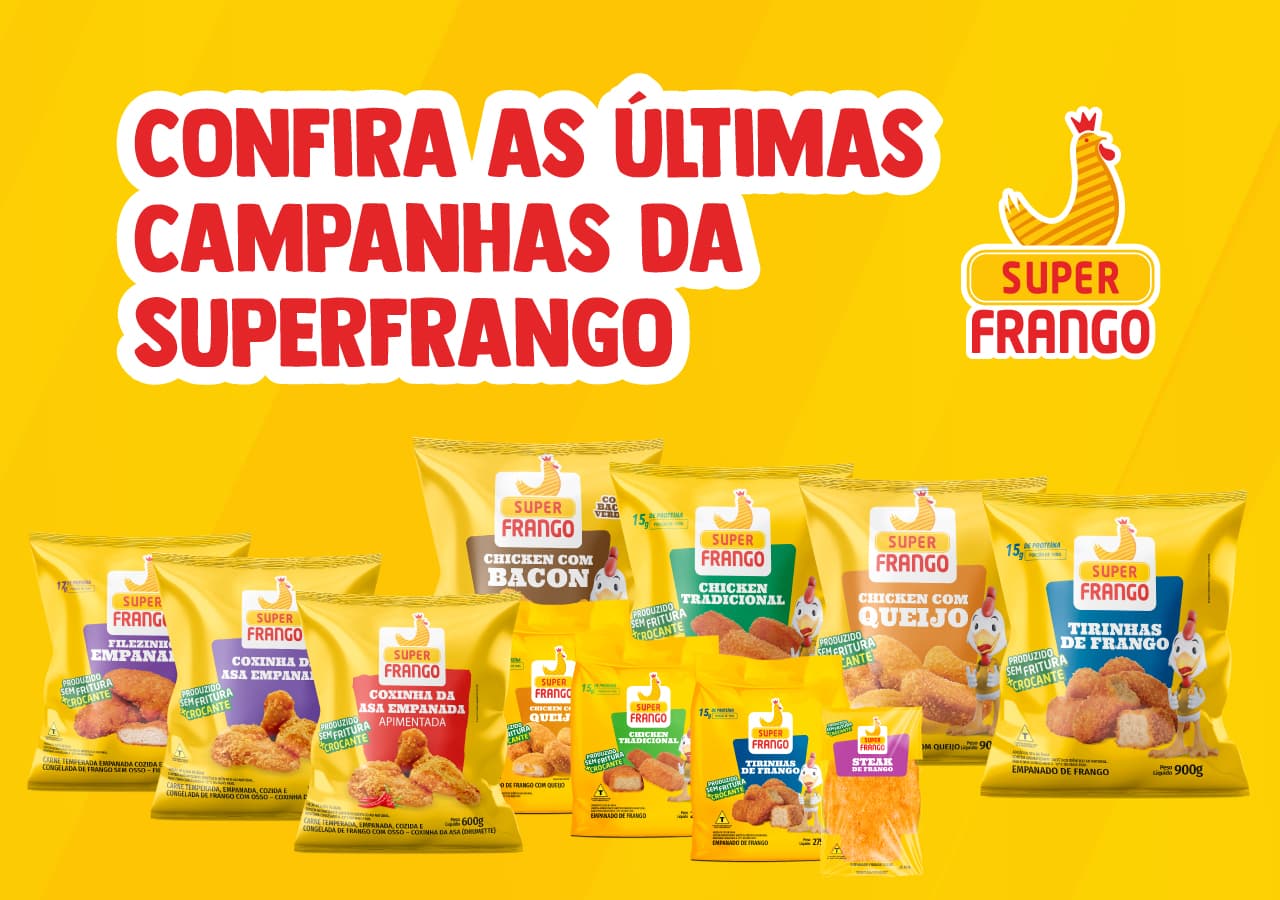 Confira as últimas campanhas da SuperFrango