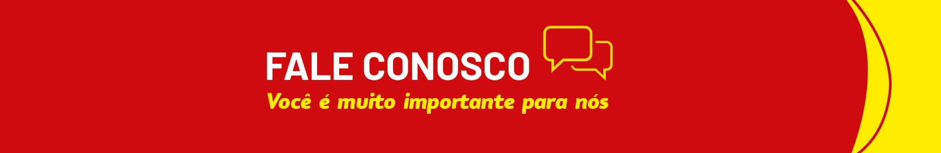 Fale Conosco — Você é muito importante para nós